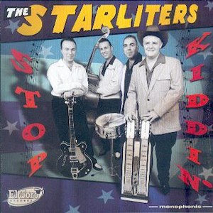 STARLITERS, THE : Stop Kiddin'