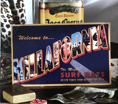 SURF RATS, THE : Welcome To Killafornia