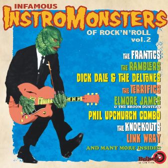 INFAMOUS INSTROMONSTERS OF R'N'R : Vol.2  ,1953-1961