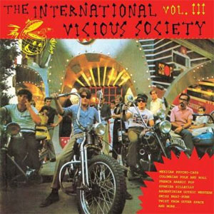 INTERNATIONAL VICIOUS SOCIETY, THE : Volume 3