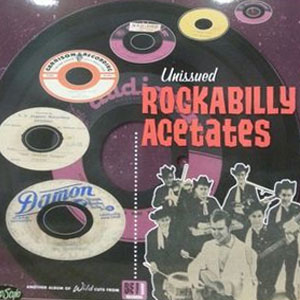 UNISSUED ROCKABILLY ACETATES : Various